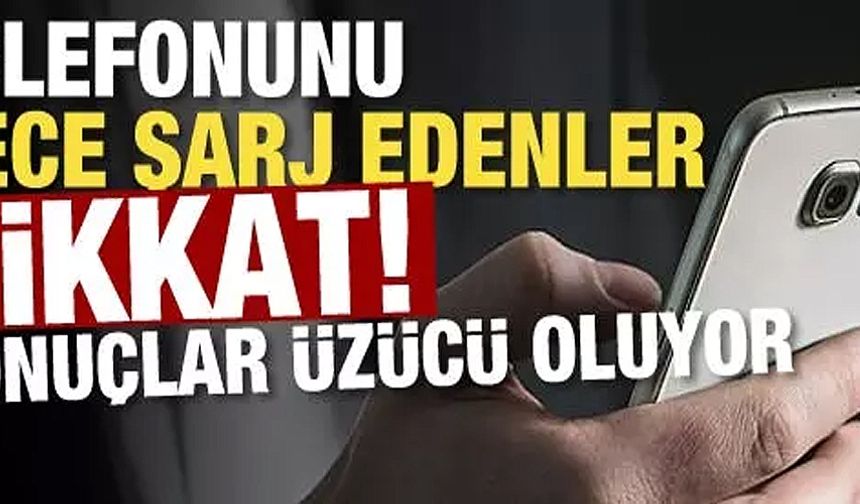 Telefonunuzu yanlış zamanda şarj ediyor olabilirsiniz!