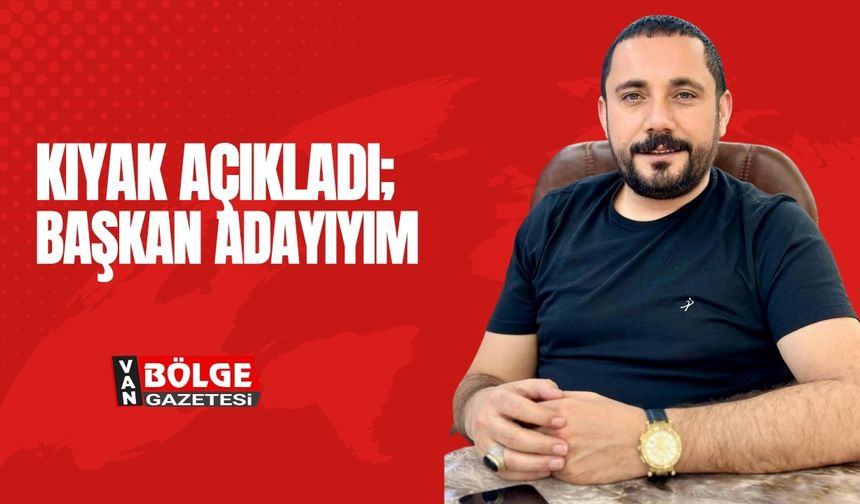 Feyat Kıyak, Vanspor Başkanlığına Aday Olacağını Duyurdu