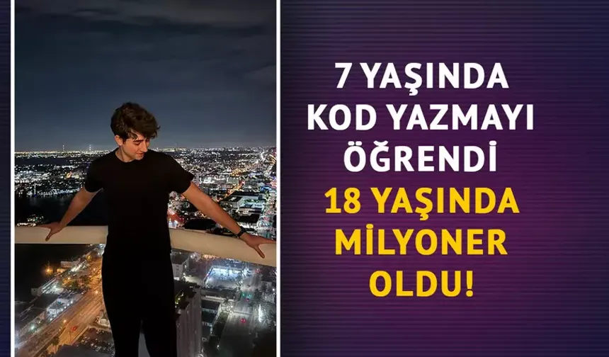 7 yaşında kod yazmayı öğrendi, 18 yaşında milyoner oldu!
