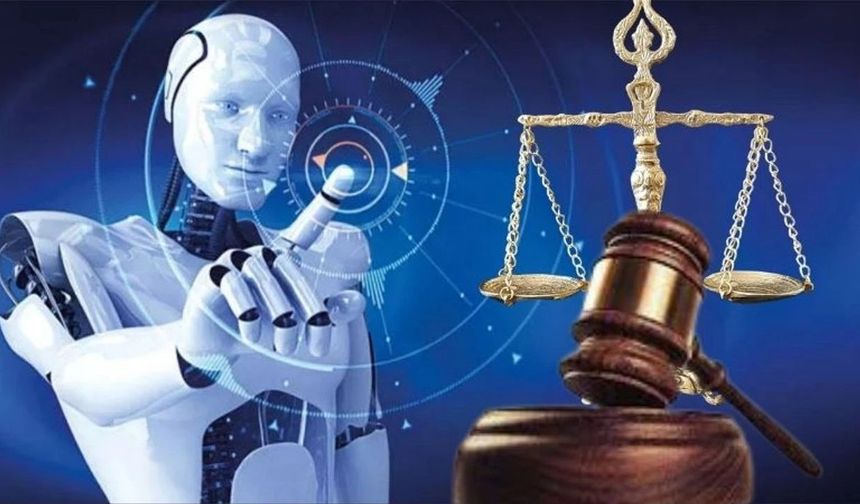 Adalet'te yapay zeka dönemi başladı!
