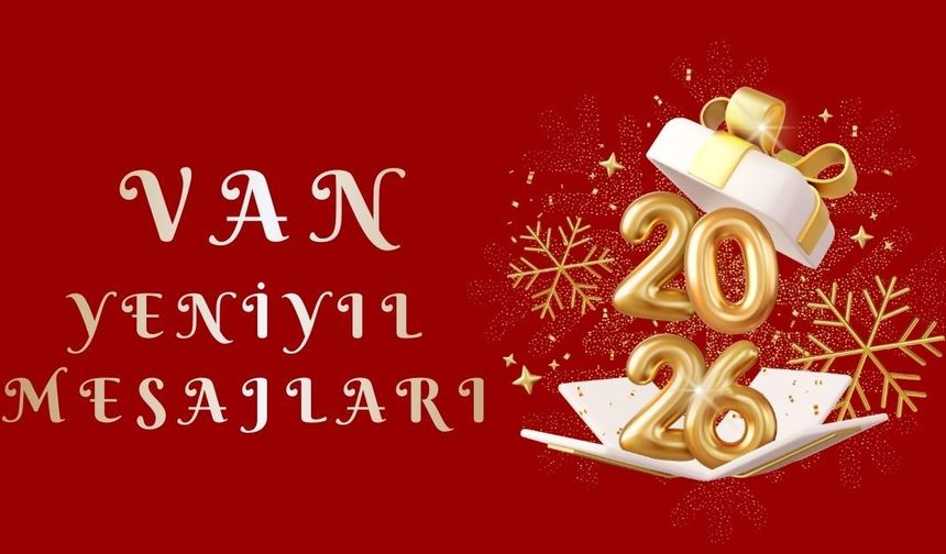 Van Yeni Yıl Mesajları 2026