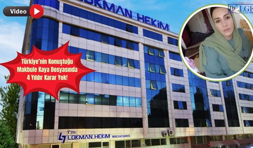 Van’da 4 Yıldır Aydınlatılamayan Ölüm: 'Ameliyatta Yanlış Kan Verildi'