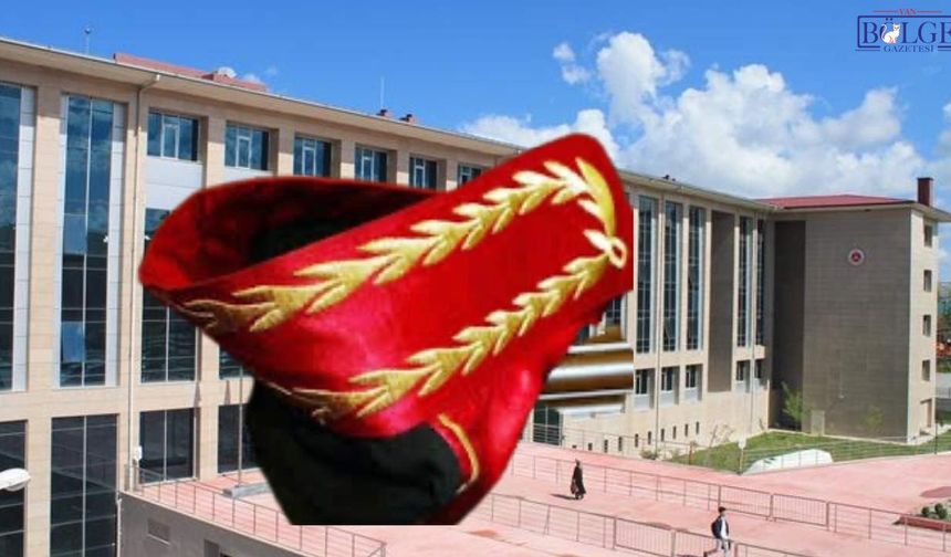 Van’da Yargı Kadroları Yenilendi: İşte Atanan ve Ayrılan Savcı ve Hakim İsimleri