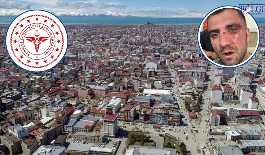 Van'da Sağlık Çalışanına Saldırı: İl Sağlık Müdürlüğü'nden İlk Açıklama
