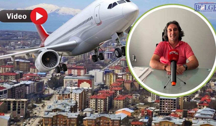 Van'da Uçak Biletleri Zirvede: 'Her Yaz Aynı Sorunu Yaşıyoruz'