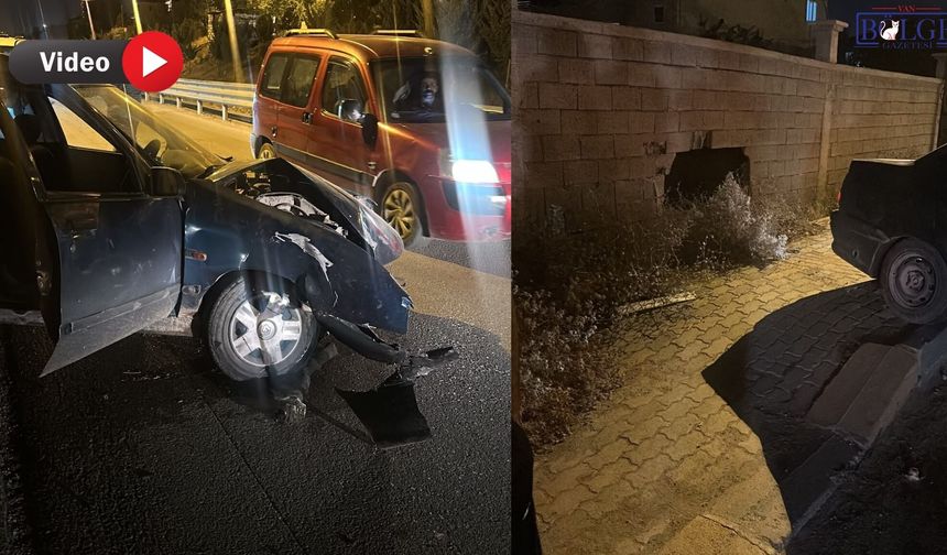 Van’da Dar Yol Kazaya Neden Oldu: Araç Duvarı Deldi