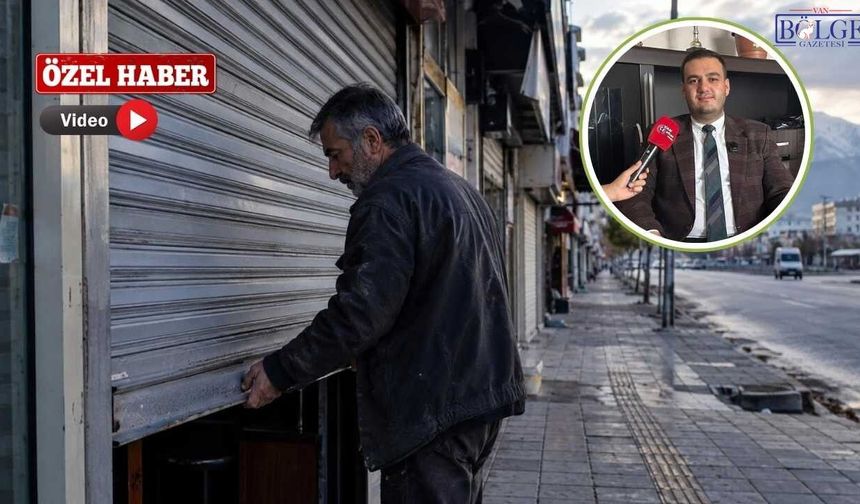 Van’da 1000 Esnafın Kapısına Kilit Vuruldu! Neler Oluyor?