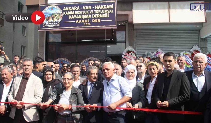 Van ve Hakkarililerin derneği Ankara'da açıldı: CHP'li Başkandan 500 bin TL