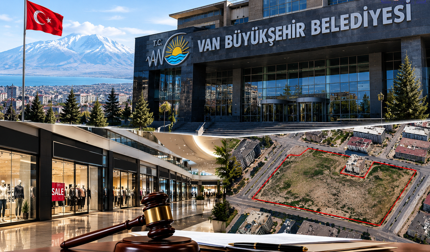 Van Büyükşehir Belediyesinde 13 taşınmaz satışa çıktı: 1 milyar 150 milyon 67 bin TL